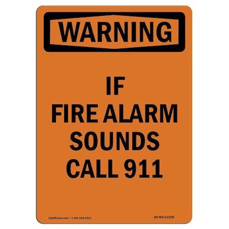 OSHA WARNING Sign, If Fire Alarm Sounds Call 911, 14in X 10in Aluminum